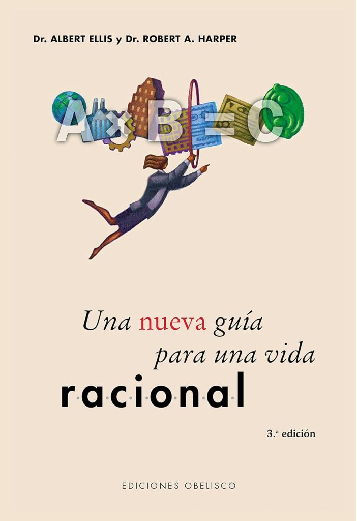 Una nueva guía para una vida racional Una nueva guía para una vida racional