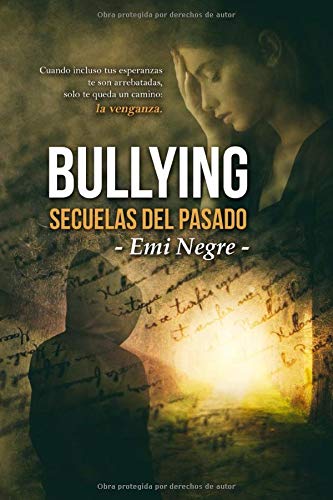 Bullying. Secuelas del pasado