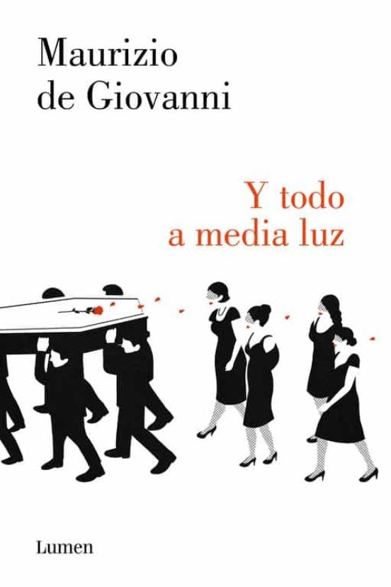 Y todo a media luz Y todo a media luz