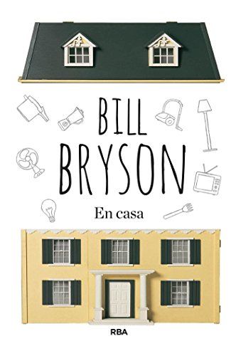 En casa. Una breve historia de la vida privada En casa. Una breve historia de la vida privada