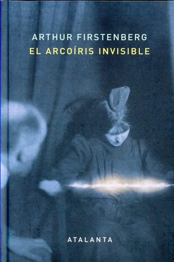 El arcoíris invisible El arcoíris invisible