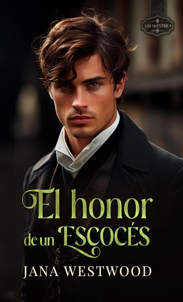 El honor de un escocés El honor de un escocés