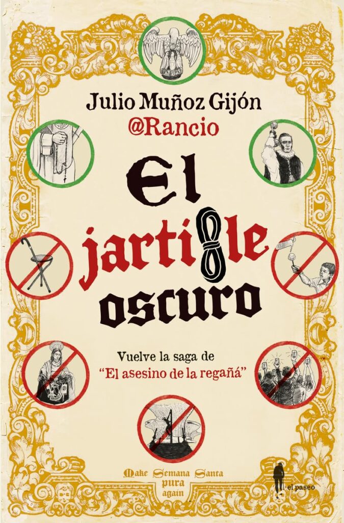 El jartible oscuro: Vuelve la saga de "El asesino de la regañá" El jartible oscuro