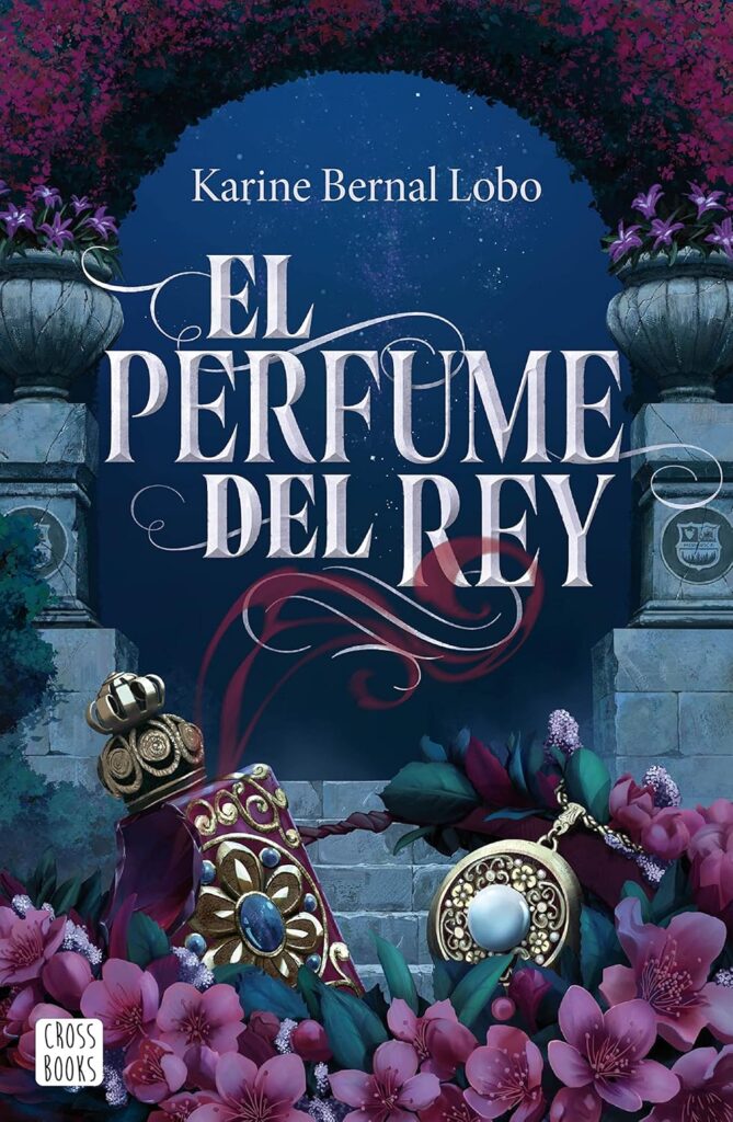 El perfume del rey El perfume del rey