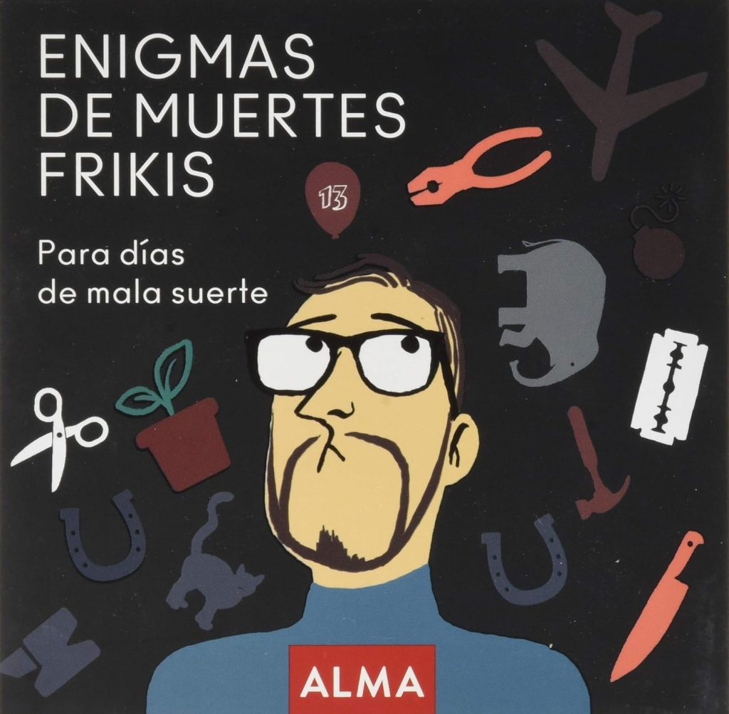 Enigmas de muertes frikis Enigmas de muertes frikis