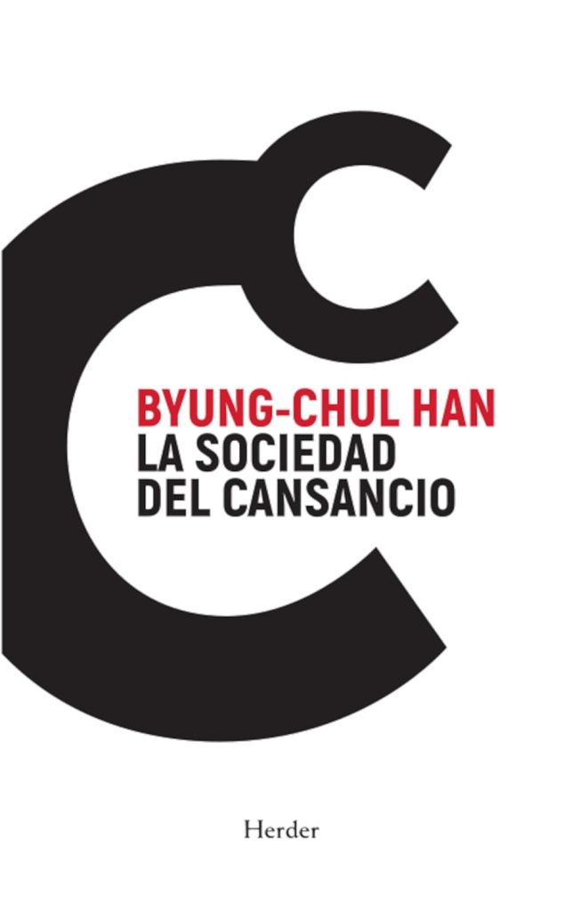 La sociedad del cansancio La sociedad del cansancio