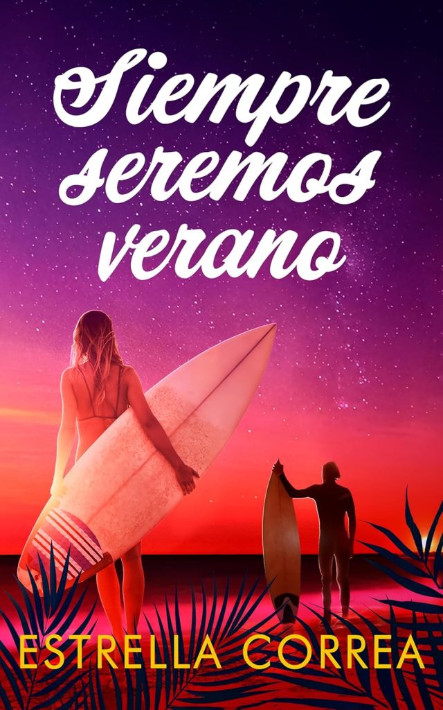 Siempre seremos verano Siempre seremos verano